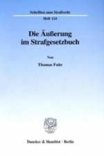 Die Äußerung im Strafgesetzbuch.