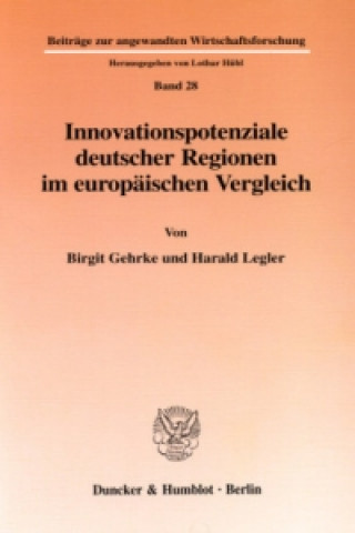 Innovationspotenziale deutscher Regionen im europäischen Vergleich.