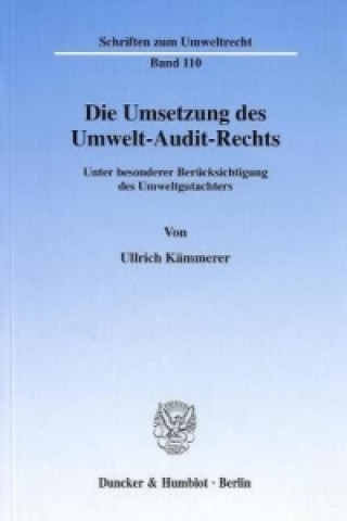 Die Umsetzung des Umwelt-Audit-Rechts.