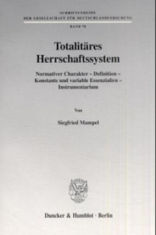 Totalitäres Herrschaftssystem.
