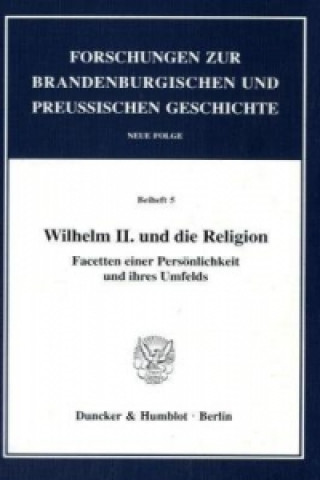 Wilhelm II. und die Religion.