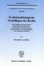 Evolutionsbiologische Grundlagen des Rechts.