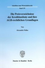 Die Preisverzeichnisse der Kreditinstitute und ihre AGB-rechtlichen Grundlagen.