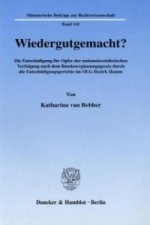 Wiedergutgemacht?