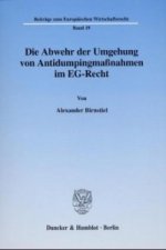 Die Abwehr der Umgehung von Antidumpingmaßnahmen im EG-Recht.