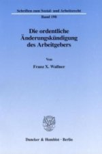 Die ordentliche Änderungskündigung des Arbeitgebers.