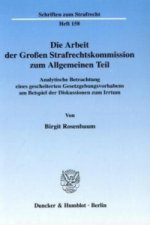 Die Arbeit der Großen Strafrechtskommission zum Allgemeinen Teil.