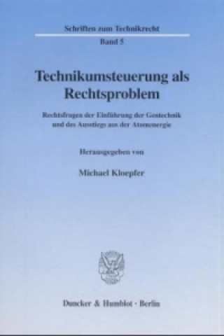 Technikumsteuerung als Rechtsproblem.