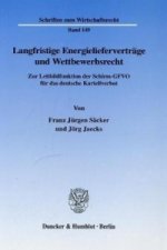 Langfristige Energielieferverträge und Wettbewerbsrecht.