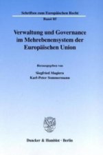 Verwaltung und Governance im Mehrebenensystem der Europäischen Union.