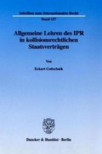 Allgemeine Lehren des IPR in kollisionsrechtlichen Staatsverträgen.