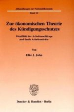 Zur ökonomischen Theorie des Kündigungsschutzes.