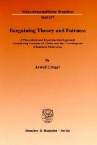 Bargaining Theory and Fairness.