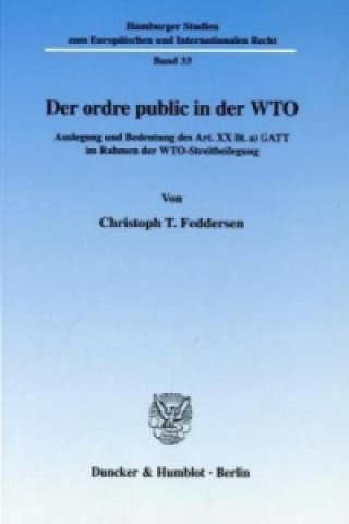Der ordre public in der WTO.