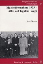 Machtübernahme 1933 - Alles auf legalem Weg?