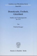 Demokratie, Freiheit, Gleichheit.