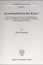 Erwerbsarbeit in der Krise?