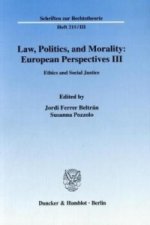 Law, Politics, and Morality: European Perspectives III.. Bd.3