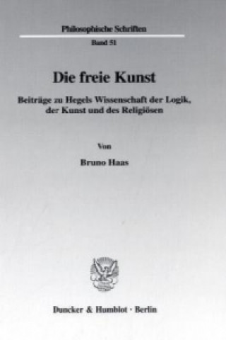 Die freie Kunst.