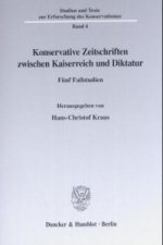 Konservative Zeitschriften zwischen Kaiserreich und Diktatur.