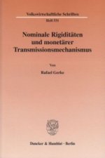 Nominale Rigiditäten und monetärer Transmissionsmechanismus.