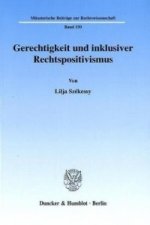 Gerechtigkeit und inklusiver Rechtspositivismus.
