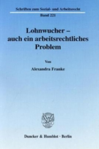 Lohnwucher - auch ein arbeitsrechtliches Problem