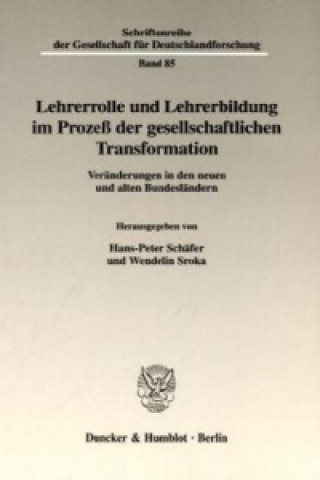 Lehrerrolle und Lehrerbildung im Prozeß der gesellschaftlichen Transformation.