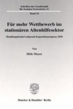 Für mehr Wettbewerb im stationären Altenhilfesektor.