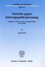 Notwehr gegen Schweigegelderpressung.