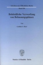 Behördliche Verwerfung von Bebauungsplänen.