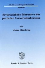 Zivilrechtliche Schranken der partiellen Universalsukzession.