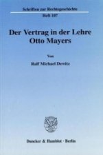 Der Vertrag in der Lehre Otto Mayers.