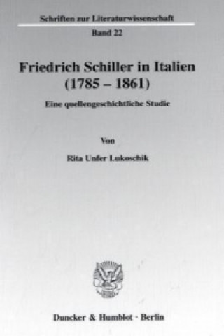 Friedrich Schiller in Italien (1785 - 1861).