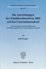 Die Auswirkungen der Schuldrechtsreform 2002 auf den Unternehmenskauf.