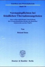 Vorstandspflichten bei feindlichen Übernahmeangeboten.