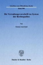Die Verwaltungsvorschrift im System der Rechtsquellen.