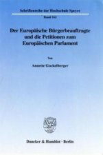 Der Europäische Bürgerbeauftragte und die Petitionen zum Europäischen Parlament.