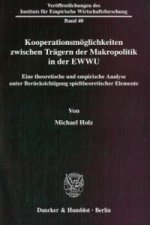 Kooperationsmöglichkeiten zwischen Trägern der Makropolitik in der EWWU.