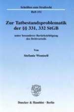 Zur Tatbestandsproblematik der 331, 332 StGB