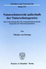 Naturschutzrecht außerhalb der Naturschutzgesetze.