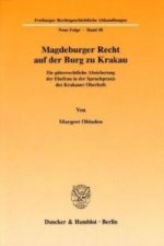 Magdeburger Recht auf der Burg zu Krakau.