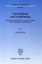 Vorenthaltung und Verpflichtung.