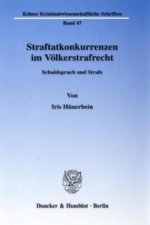 Straftatkonkurrenzen im Völkerstrafrecht.