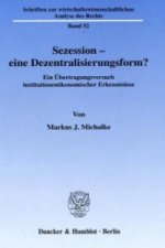 Sezession - eine Dezentralisierungsform?