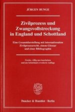 Zivilprozess und Zwangsvollstreckung in England und Schottland.