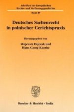 Deutsches Sachenrecht in polnischer Gerichtspraxis