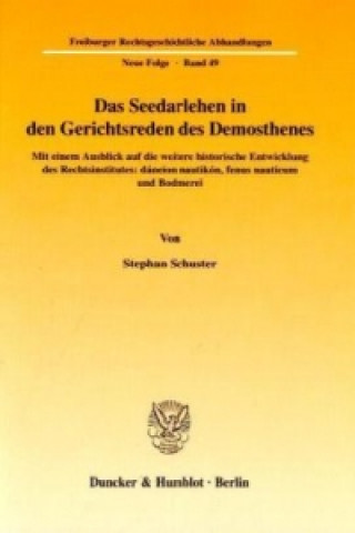 Das Seedarlehen in den Gerichtsreden des Demosthenes.