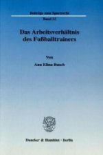 Das Arbeitsverhältnis des Fußballtrainers