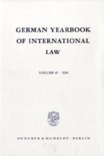 German Yearbook of International Law / Jahrbuch für Internationales Recht.. Vol. 47 (2004).